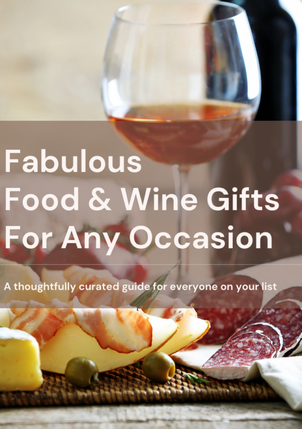 Fabulous Food & Wine Gifts For Any Occasion